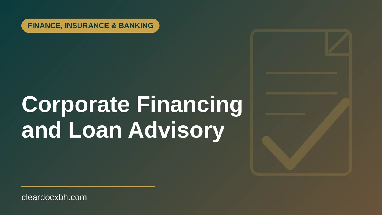 Corporate Financing and Loan Advisory in Bahrain