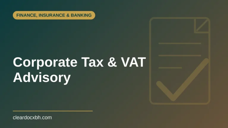 Corporate Tax and VAT Advisory in Bahrain