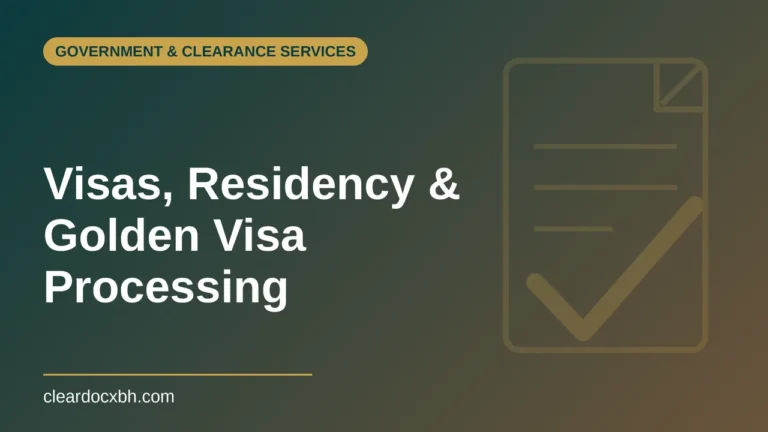 Visas, Residency and Golden Visa Processing in Bahrain